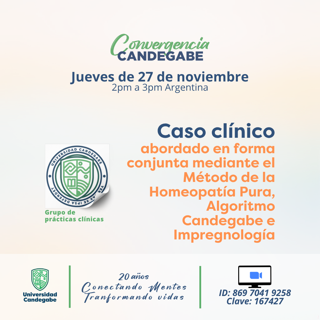 Caso Clínico - abordando en forma conjunta mediante el Método de la Homeopatía Pura, el Algoritmo Candegabe e Impregnología