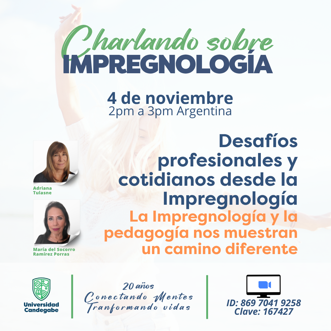 Desafíos profesionales y cotidianos desde la Impregnología. La impregnología y la pedagogía nos muestran un camino diferente